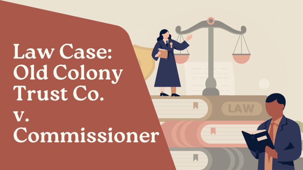 Old Colony Trust Co. v. Commissioner